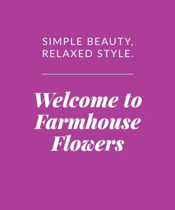 Welcome to Farmhouse Flowers